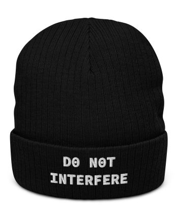 Do Not Interfere Beanie